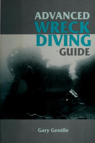 ADVANCED WRECK DIVING GUIDE