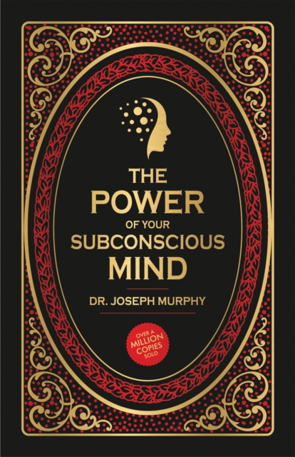 The Power of Your Subconscious Mind