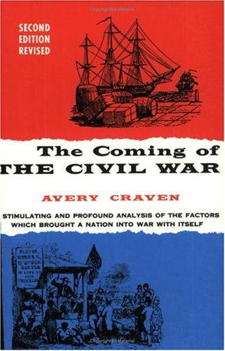 The Coming of the Civil War