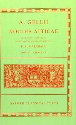 Aulus Gellius Noctes Atticae Volume I