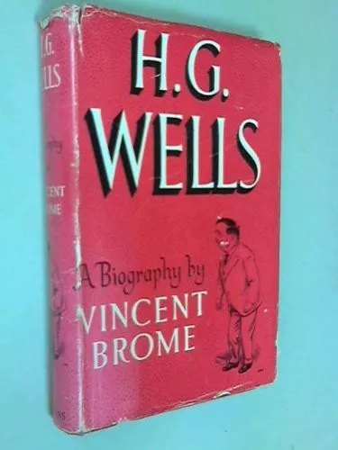 H.G. Wells : A Biography