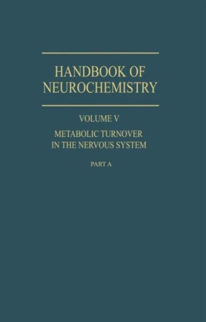 Metabolic Turnover in the Nervous System