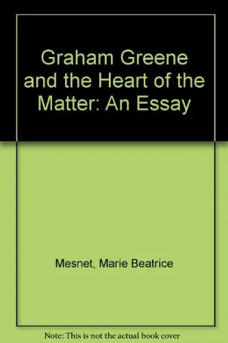 Graham Greene and "The Heart of the Matter"