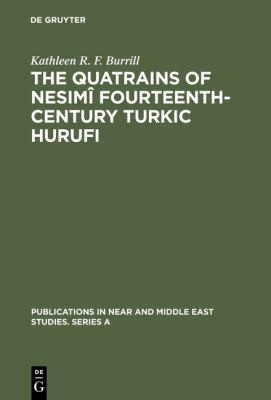 The Quatrains of Nesimi Fourteenth-Century Turkic Hurufi