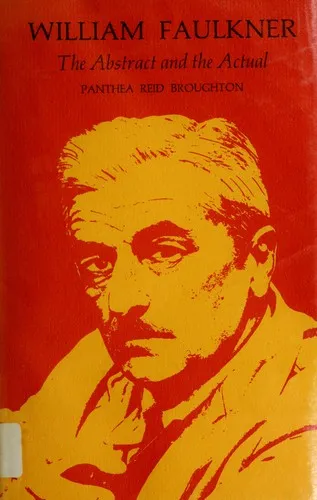 William Faulkner : The Abstract and the Actual