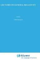 Lectures on General Relativity (1974)