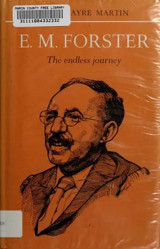 E.M. Forster : The Endless Journey