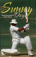 Sunny Days Sunil Gavaskar's Own Story
