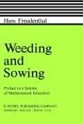 Weeding and Sowing