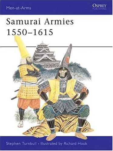 Samurai Armies 1550-1615