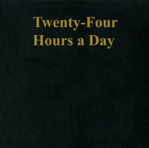 Twenty Four Hours a Day Larger Print