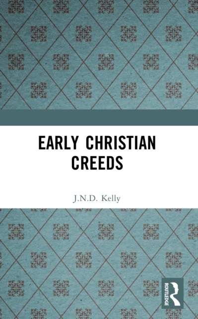 Early Christian Creeds