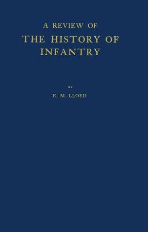A Review of the History of Infantry