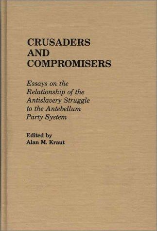 Crusaders and Compromisers