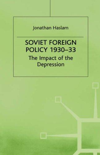 Soviet Foreign Policy, 1930-33 (1983)