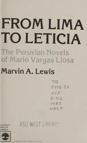 From Lima to Leticia : The Peruvian Novels of Mario Vargas Llosa