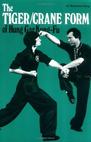 The Tiger/Crane Form of Hung Gar Kung-Fu