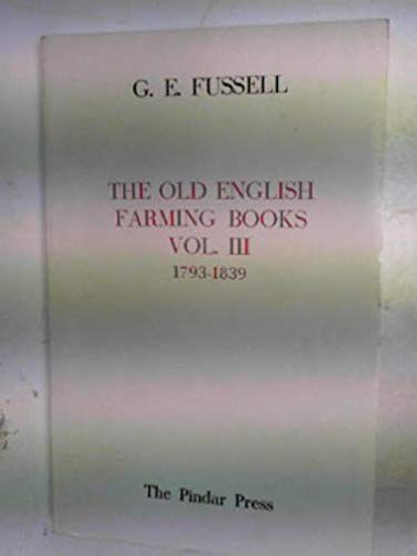 The Old English Farming Books Vol. III