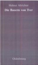 Die Bauern von Tver (Reprint 2014)