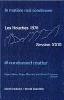 Ill-Condensed Matter