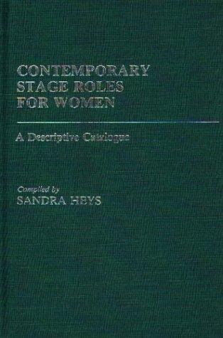 Contemporary Stage Roles for Women
