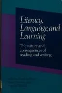 Literacy, Language and Learning:The Nature and Consequences of Reading and Writing