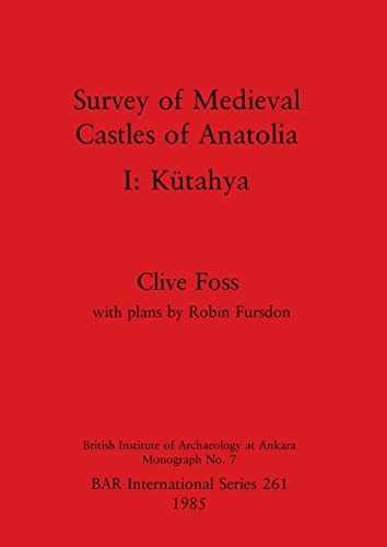 Survey of Medieval Castles of Anatolia