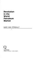 Revolution in the World Petroleum Market