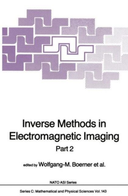 Inverse Methods in Electromagnetic Imaging