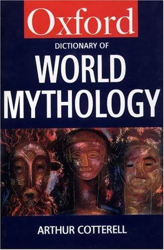 A Dictionary of World Mythology