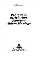 Die fruehen satirischen Romane Aldous Huxleys