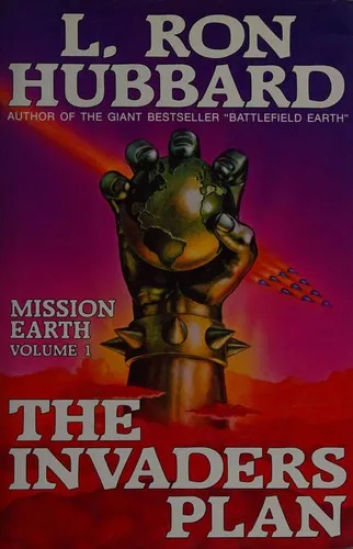 Mission Earth 1, The Invaders Plan