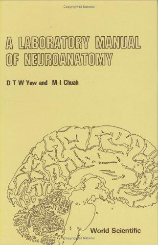 A Laboratory Manual of Neuroanetomy