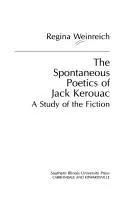 The Spontaneous Poetics of Jack Kerouac : A Study of the Fiction