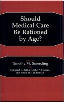 Should Medical Care Be Rationed by Age?