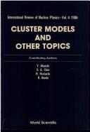 Cluster Models and Other Topics