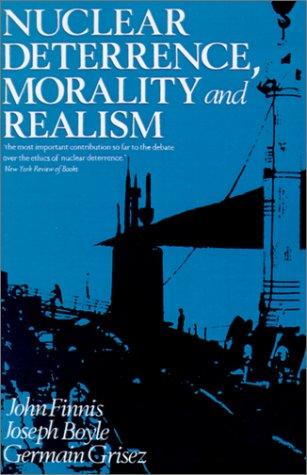 Nuclear Deterrence, Morality and Realism