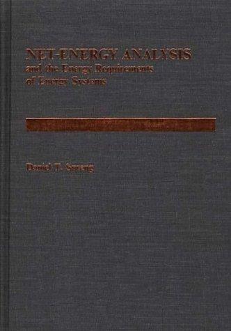 Net Energy Analysis and the Energy Requirements of Energy Systems