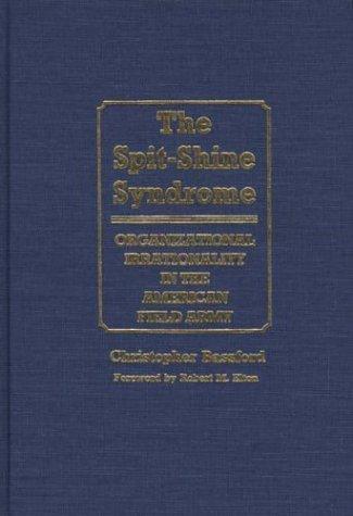 The Spit-Shine Syndrome