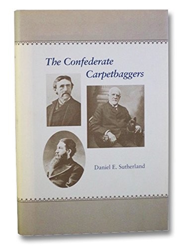 The Confederate Carpetbaggers