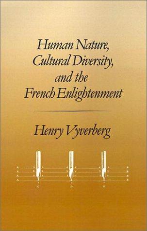 Human Nature, Cultural Diversity, and the French Enlightenment