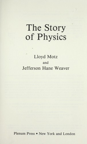 The Story of Physics (Softcover Reprint of the Original 1st 1989)