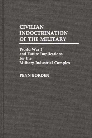 Civilian Indoctrination of the Military