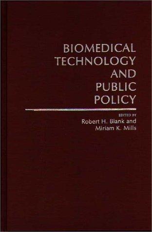 Biomedical Technology and Public Policy