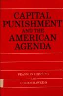 Capital Punishment and the American Agenda (Revised)