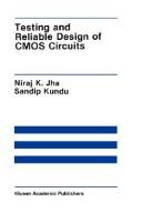 Testing and Reliable Design of CMOS Circuits (1990)