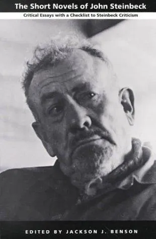 The Short Novels of John Steinbeck : Critical Essays with a Checklist to Steinbeck Criticism