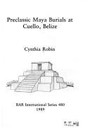 Preclassic Maya Burials at Cuello, Belize