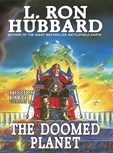 Mission Earth 10, The Doomed Planet