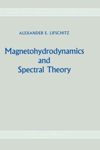 Magnetohydrodynamics and Spectral Theory (1989)